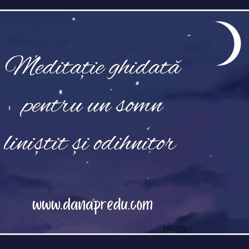Meditația ghidată pentru un somn liniștit și odihnitor 